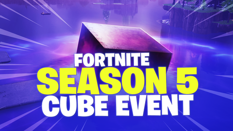 Fortnite Season 5 Cube Event Fortnitemaster Com - 