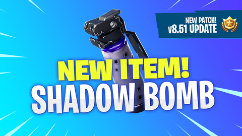 fortnite v8 51 patch notes shadow bomb - new bomb in fortnite