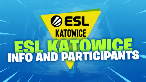 fortnite esl katowice international event info date format and participants fortnitemaster com - fortnite map compared to poland