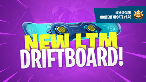 fortnite v7 40 content update patch notes driftboard fortnitemaster com - fortnite content update patch notes