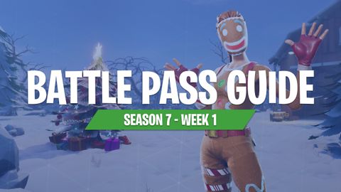 Season 7 Week 1 Fortnite Battle Pass Guide Fortnitemaster Com - 