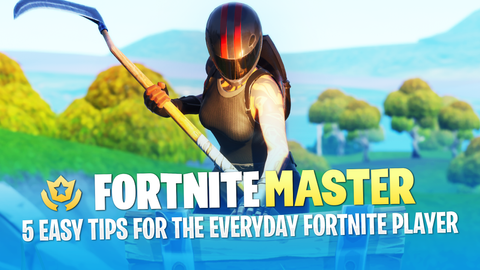 5 easy tips for the everyday fortnite player - easiest fortnite region 2019