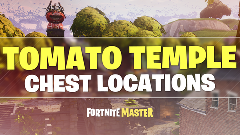 Fortnite Tomato Temple Chest Spawn Locations Video Fortnitemaster Com - 